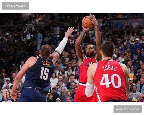 莱昂纳德攻防统治力,快船取胜关键因素 莱昂纳德攻防统治力,快船取胜关键因素