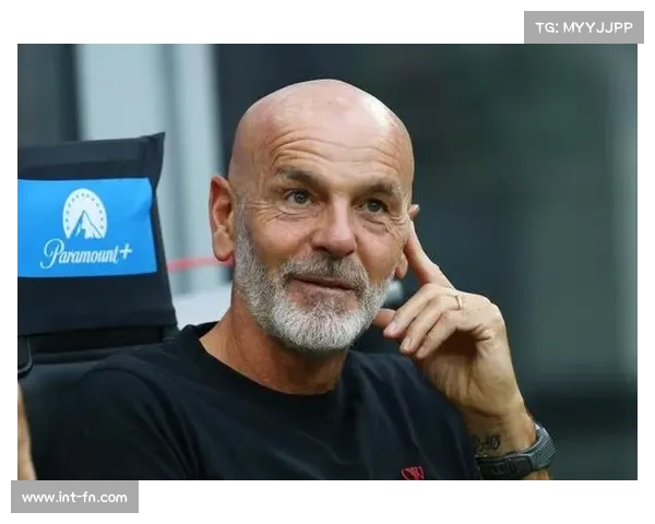 皮奥利谈米兰争冠：防守纪律性关键